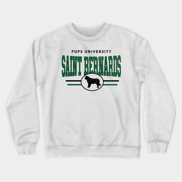 Saint Bernards - Pups U Crewneck Sweatshirt by InspiredQuotes